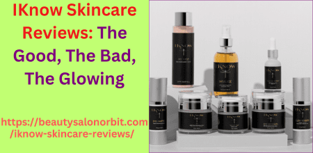 Iknow Skincare Reviews