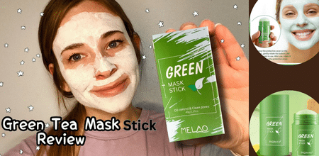 Green Tea Mask Stick Reviews: Unveiling the Secrets of Radiant Skin