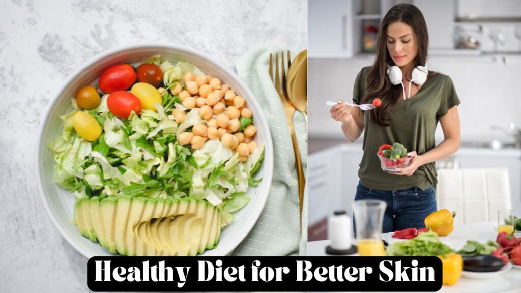 Healthy Diet for Better Skin