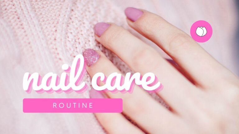 Nail Care Routine