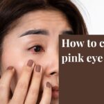 How to care for pink eye